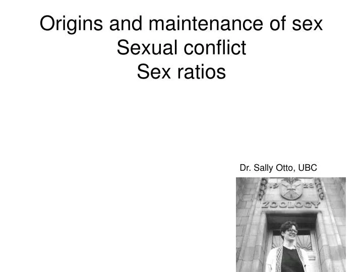 origins and maintenance of sex sexual conflict sex ratios