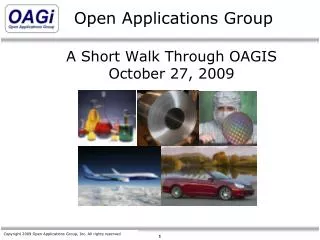 A Short Walk Through OAGIS October 27, 2009