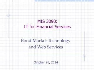 MIS 3090: IT for Financial Services