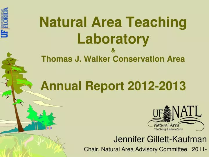 natural area teaching laboratory thomas j walker conservation area annual report 2012 2013