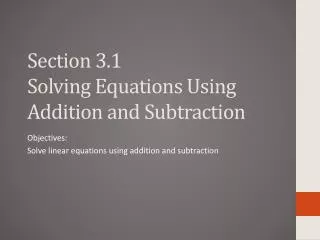 Section 3.1 Solving Equations Using Addition and Subtraction