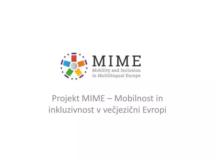 projekt mime mobilnost in inkluzivnost v ve jezi ni evropi