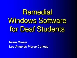 Remedial Windows Software for Deaf Students