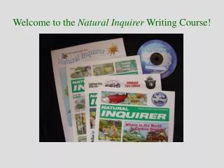 Welcome to the Natural Inquirer Writing Course!