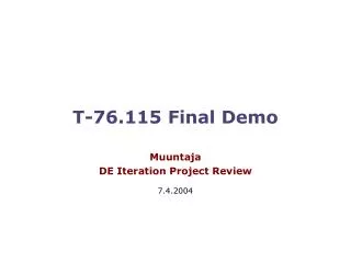 T-76.115 Final Demo