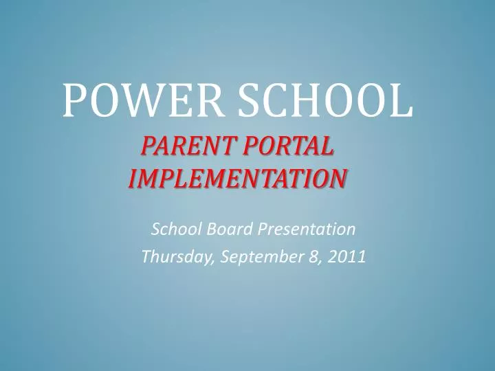 power school parent portal implementation