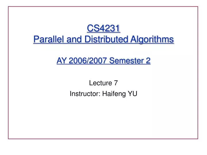 cs4231 parallel and distributed algorithms ay 2006 2007 semester 2