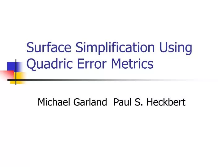 surface simplification using quadric error metrics