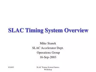 SLAC Timing System Overview