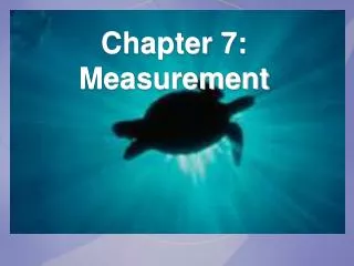 Chapter 7: Measurement