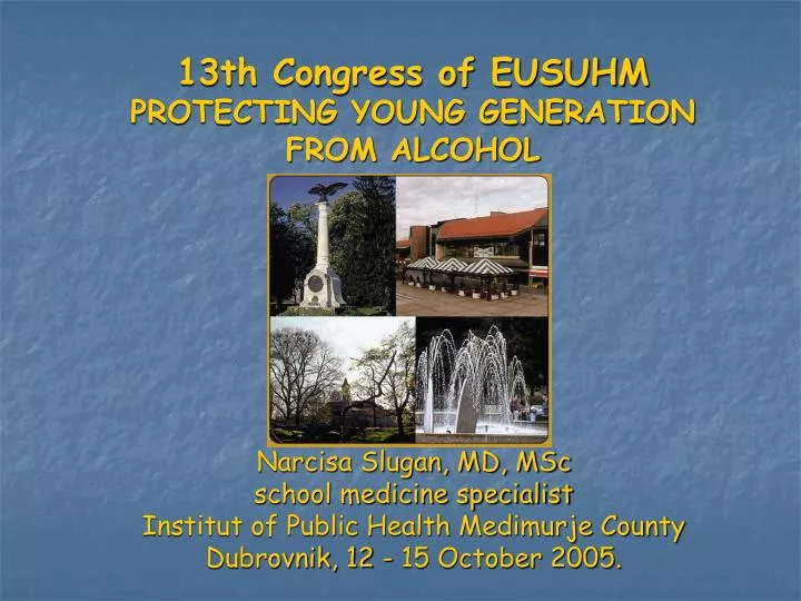 13th congress of eusuhm protecting young generation from alcohol