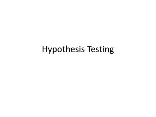 Hypothesis Testing