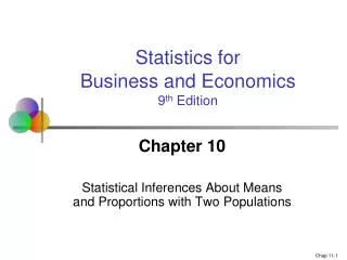 Chapter 10 Statistical Inferences About Means and Proportions with Two Populations