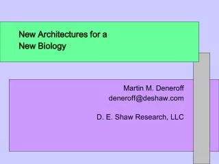 New Architectures for a New Biology