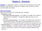 Chapter 6 – Functions - slide 1