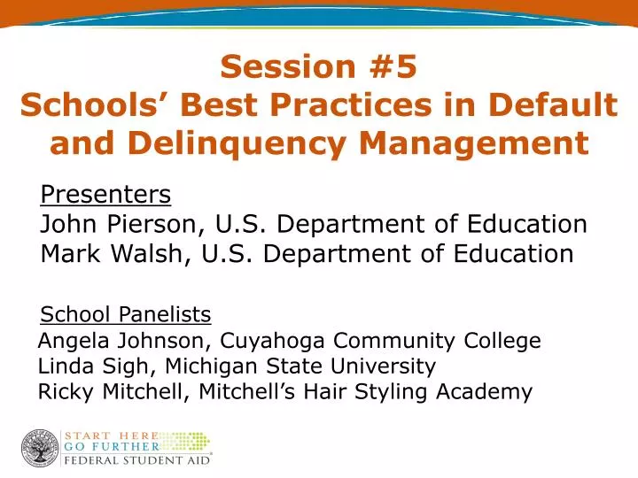 session 5 schools best practices in default and delinquency management