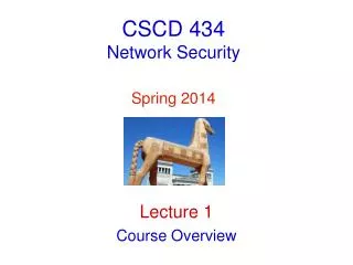 CSCD 434 Network Security Spring 2014