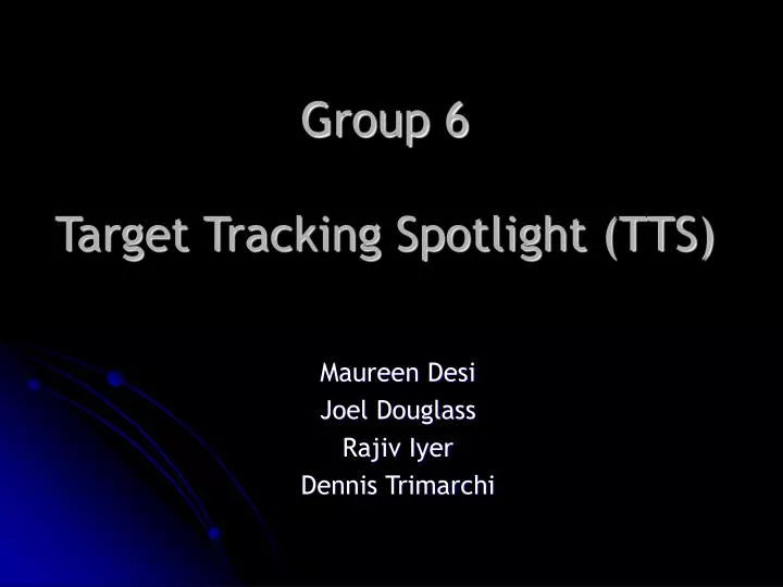 group 6 target tracking spotlight tts