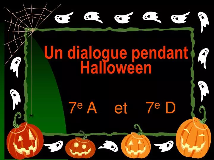 un dialogue pendant halloween