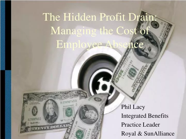 the hidden profit drain managing the cost of employee absence