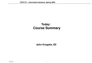 Today: Course Summary