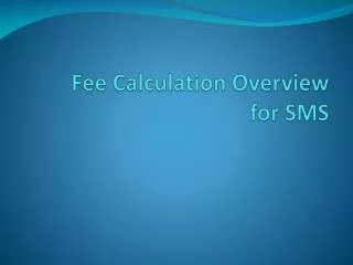 Fee Calculation Overview for SMS