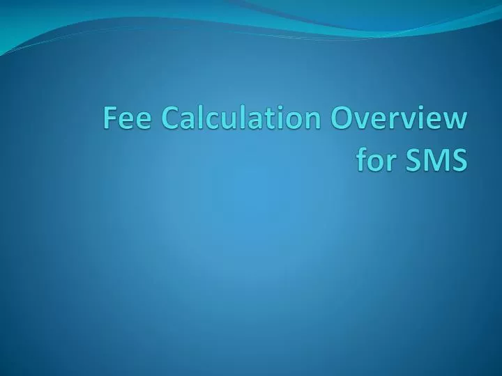 fee calculation overview for sms