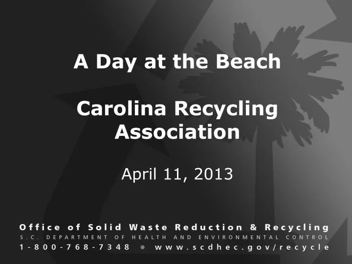 a day at the beach carolina recycling association april 11 2013
