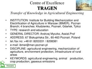 Centre of Excellence TRAGEN Transfer of Knowledge in Agricultural Engineering