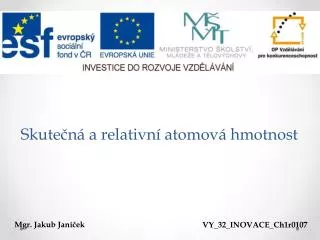skute n a relativn atomov hmotnost