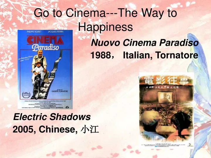 go to cinema the way to happiness
