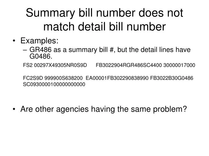 summary bill number does not match detail bill number