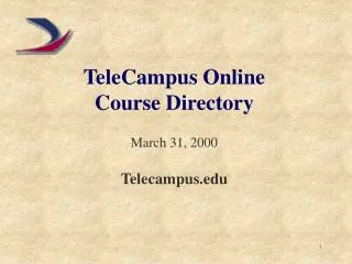 TeleCampus Online Course Directory March 31, 2000 Telecampus
