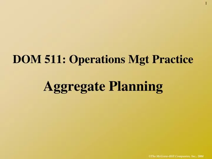 dom 511 operations mgt practice aggregate planning