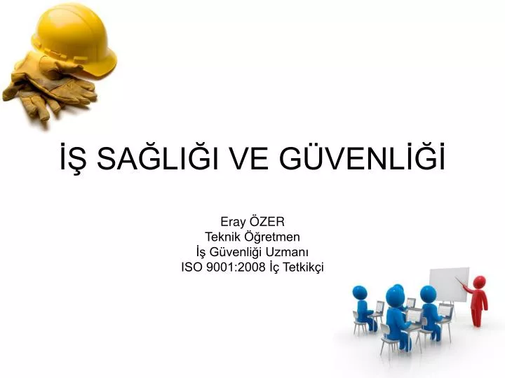 PPT - İŞ SAĞLIĞI VE GÜVENLİĞİ PowerPoint Presentation, Free Download ...