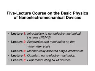 Five-Lecture Course on the Basic Physics of Nanoelectromechanical Devices