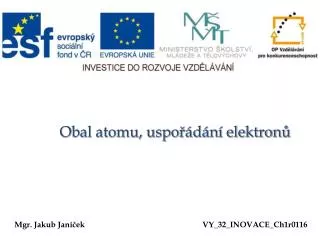 obal atomu uspo d n elektron