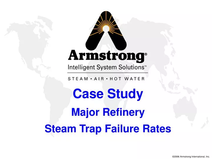 case study major refinery steam trap failure rates