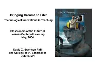 Bringing Dreams to Life: Technological Innovations in Teaching