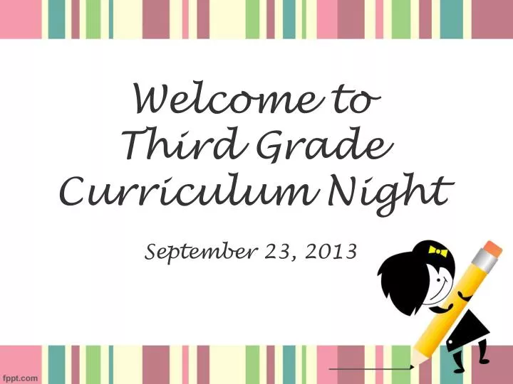 welcome to third grade curriculum night september 23 2013