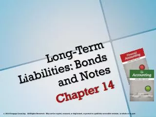 Long-Term Liabilities: Bonds and Notes