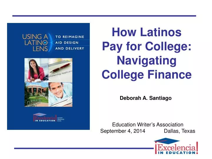 how latinos pay for college navigating college finance