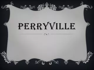 PERRYVILLE