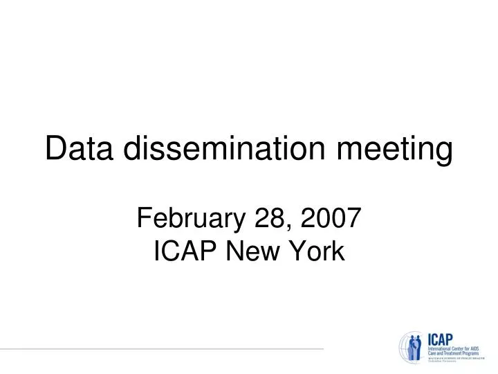 data dissemination meeting february 28 2007 icap new york
