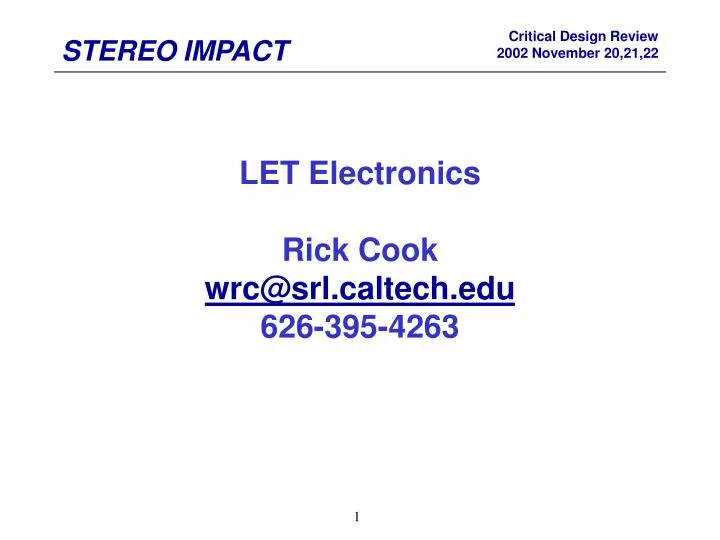 let electronics rick cook wrc@srl caltech edu 626 395 4263