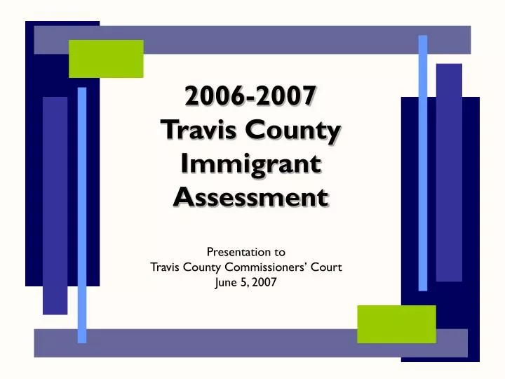 2006 2007 travis county immigrant assessment