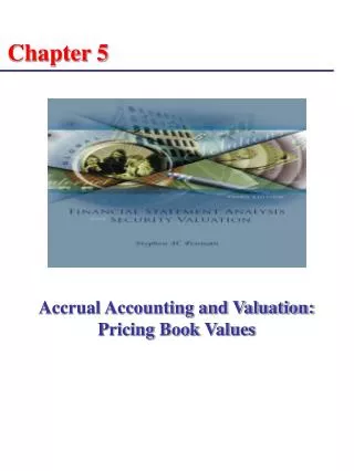 Accrual Accounting and Valuation: Pricing Book Values