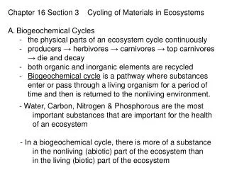 Chapter 16 Section 3 Cycling of Materials in Ecosystems Biogeochemical Cycles