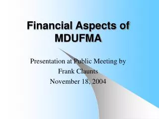 Financial Aspects of MDUFMA