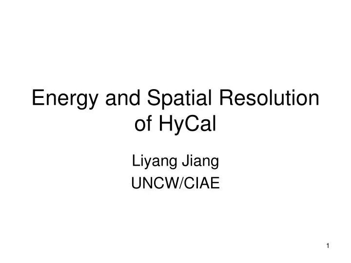 energy and spatial resolution of hycal